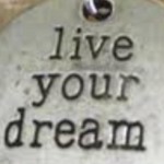 live your dream